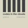 Codes In the Clouds - Codes In The Clouds (Piano Reworks) - Single