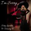 Kitty Lundan - I'm Sorry - Single (feat. Dainty B) - Single